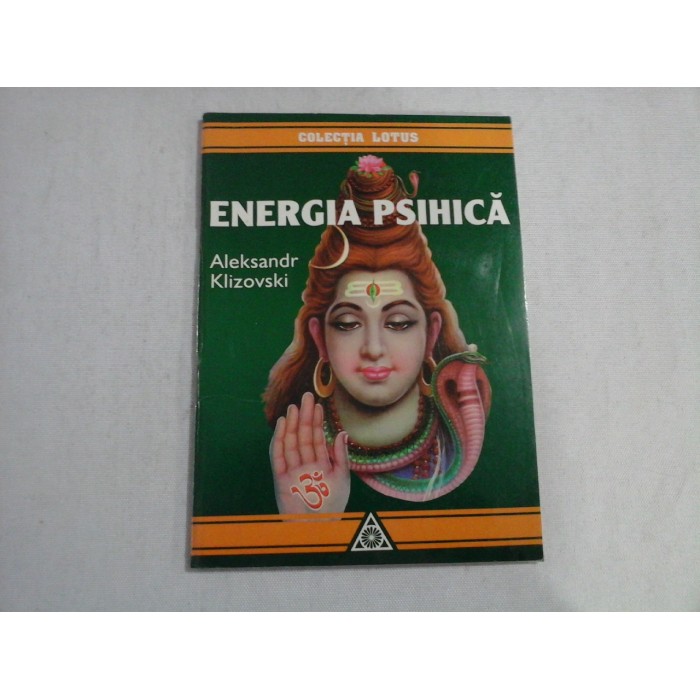 ENERGIA PSIHICA - ALEKSANDR KLIZOVSKI